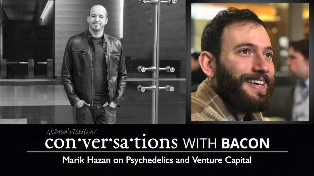 Marik Hazan on Psychedelics and Venture Capital